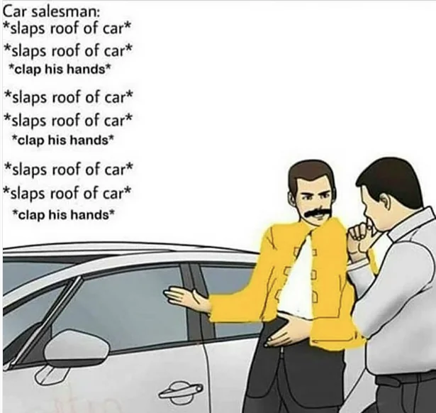 Car salesman dressed as Freddie Mercury and slapping the roof of car to a tune of 'We Will Rock You' to his customer.